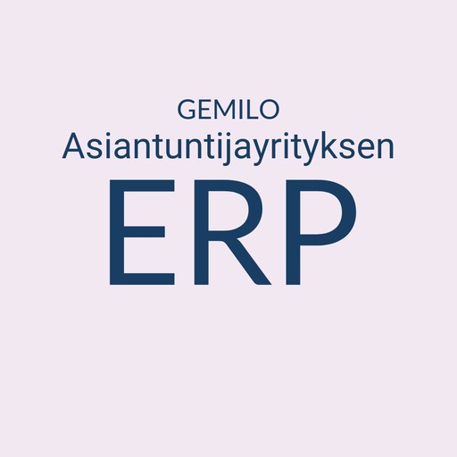 Gemilo Asiantuntijayrityksen ERP. Tuotekuva tekstillä. Toiminnanohjausjärjestelmä. Johtamisjärjestelmä. CRM+Projektit+HR